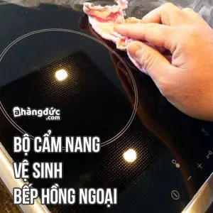 cách vệ sinh bếp hồng ngoại