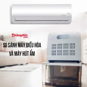 Sử dụng máy hút ẩm hay máy điều hòa cover