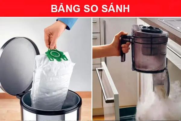 So sánh máy hút bụi có túi và máy hút bụi không túi