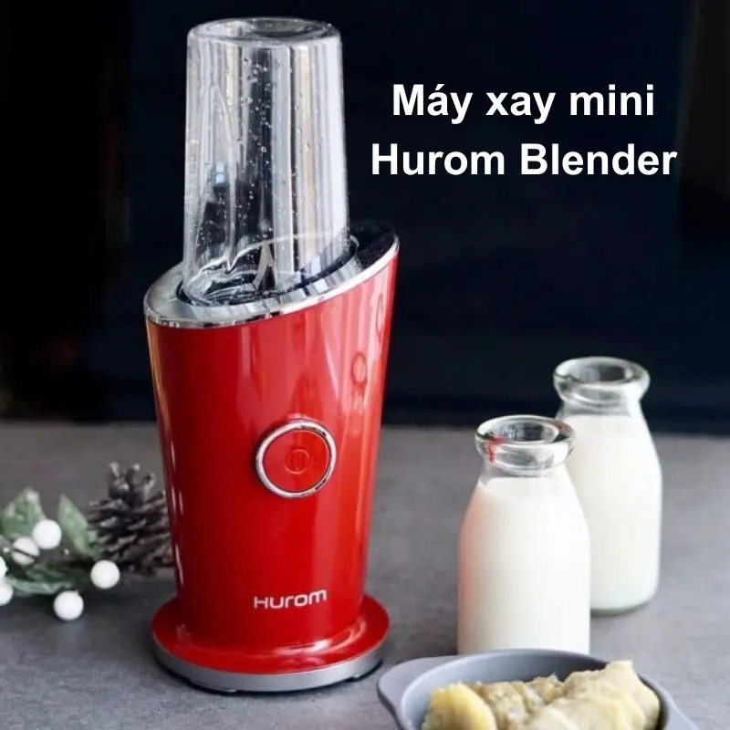 Máy xay sinh tố mini Hurom Blender 7 Review mọi thứ về máy xay sinh tố mini Hurom Blender