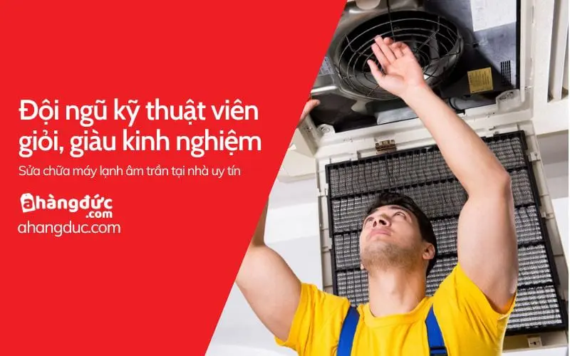 Đội ngũ nhân viên giàu kinh nghiệm đảm bảo khắc phục mọi lỗi trên máy lạnh âm trần