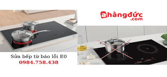 Bếp từ báo lỗi E0 do đặt sai vùng nấu