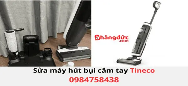 Sửa máy hút bụi cầm tay Tineco uy tín tại A Hàng Đức