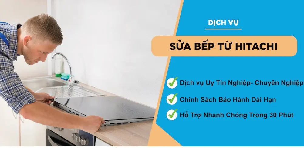 dịch vụ sửa bếp từ hitachi