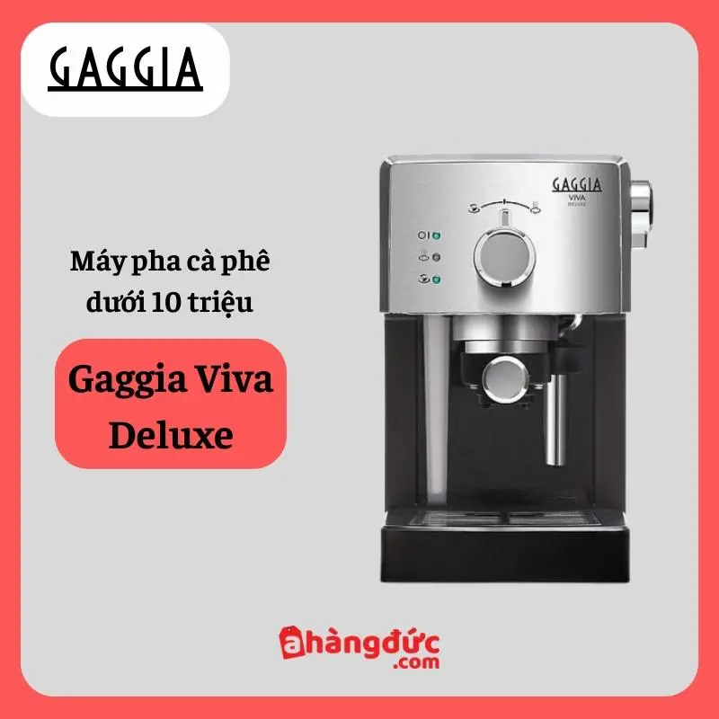 Máy pha cà phê Gaggia Viva Deluxe