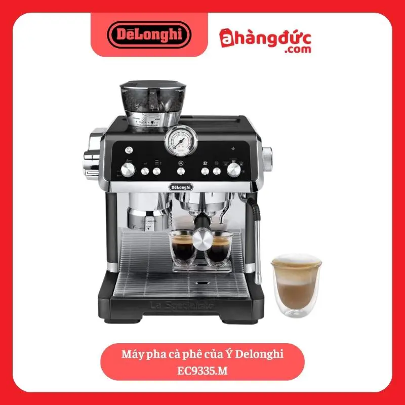 Máy pha cà phê nhập khẩu Ý Delonghi EC9335.M