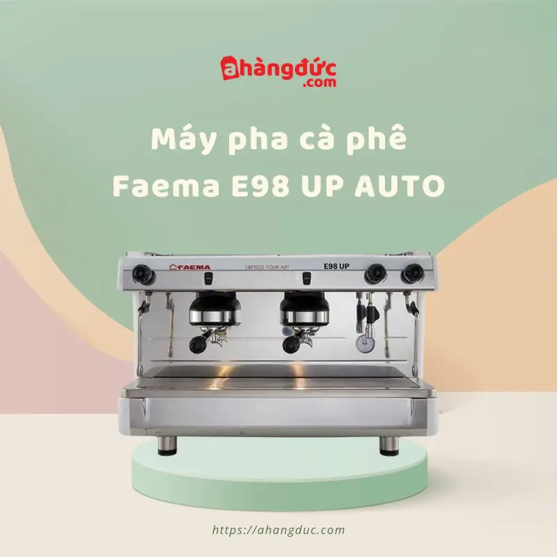 Máy pha cà phê 2 group Faema E98 UP AUTO