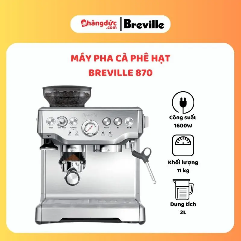 Máy pha cà phê hạt Breville 870