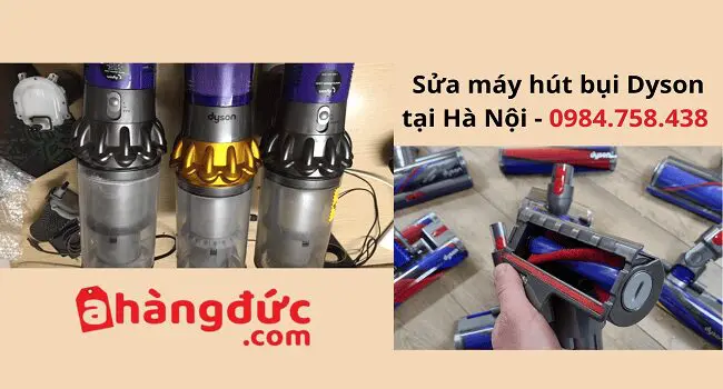Sửa máy hút bụi Dyson tại Hà Nội 24h | A Hàng Đức 3 A Hàng Đức - Hà Nội sửa máy hút bụi Dyson tất cả lỗi thường gặp