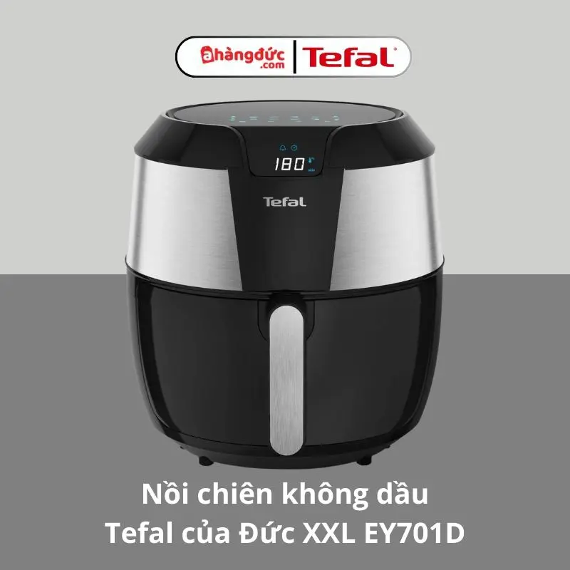 Nồi chiên không dầu Tefal Đức XXL EY701D