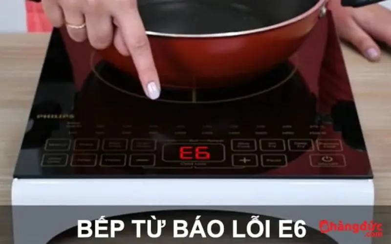 Bếp từ lỗi E6