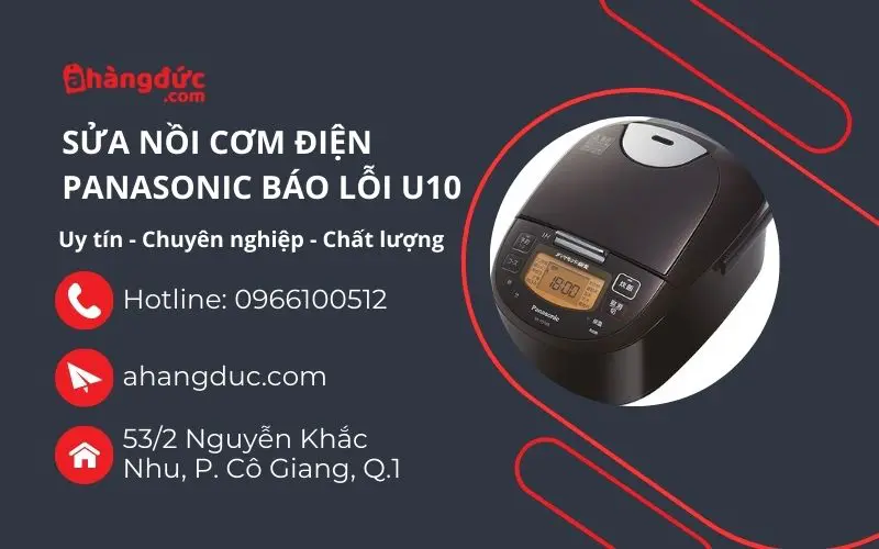 Dịch vụ sửa nồi cơm Panasonic báo lỗi u10 uy tín, chất lượng