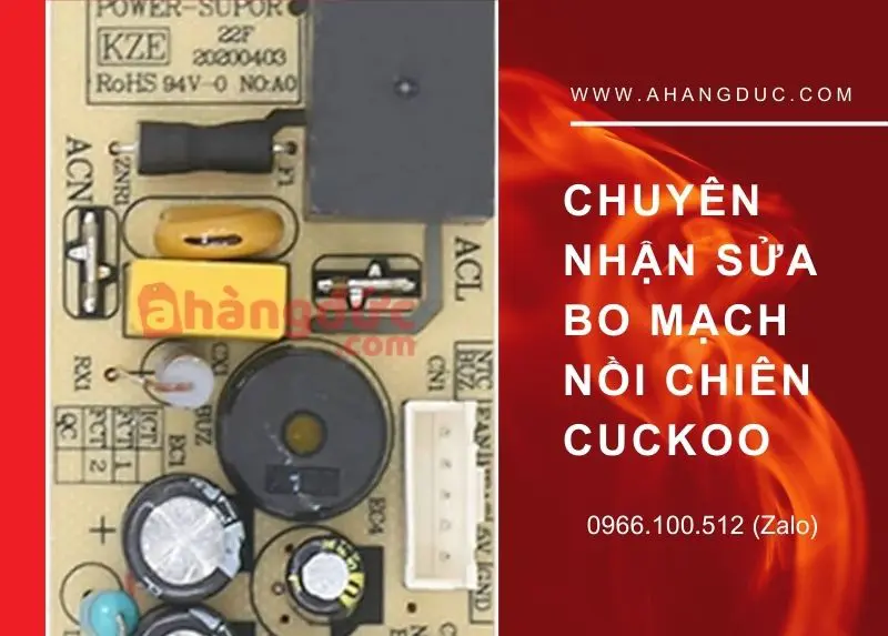Chuyên nhận Sửa bo mạch nồi chiên cuckoo