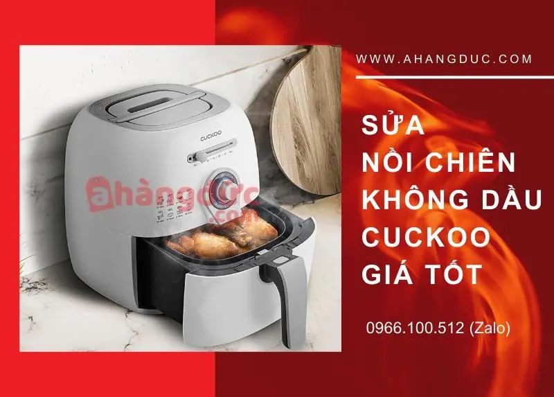 Sửa nồi chiên không dầu cuckoo giá tốt