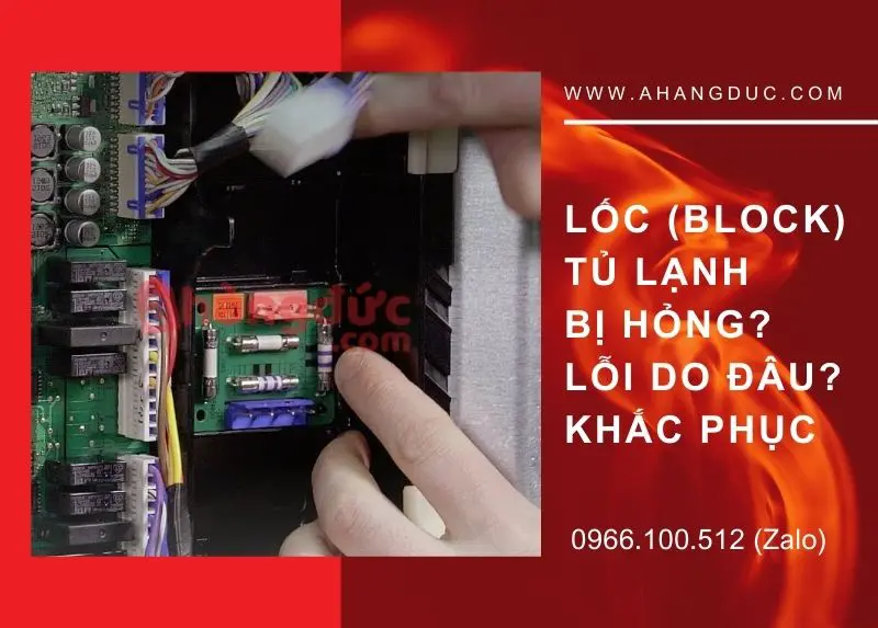 Thay lốc tủ lạnh có đắt không? Báo giá thay Block (Máy nén) 8 Lốc tủ lạnh bị hỏng Nguyên nhân và cách khắc phục