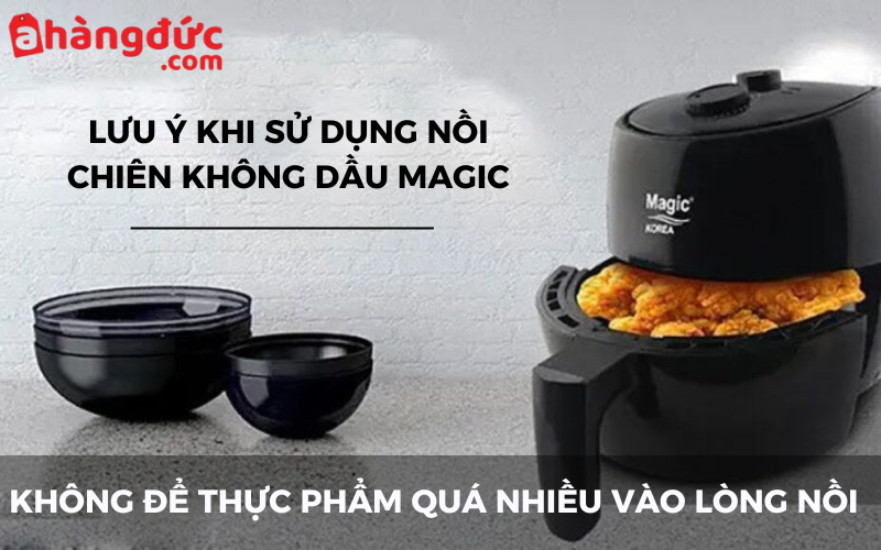 Cách sử dụng nồi chiên không dầu Magic cho người mới bắt đầu 3