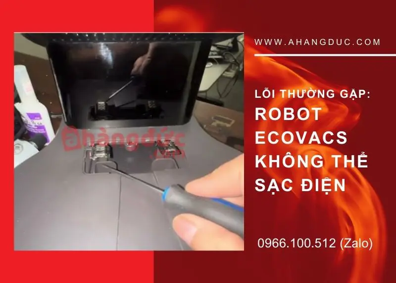 Robot hút bụi Ecovacs không thể sạc điện