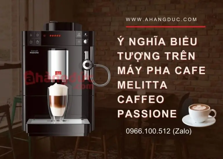 Ý nghĩa của các tín hiệu hiển thị trên máy pha cà phê tự động Melitta Caffeo Passione