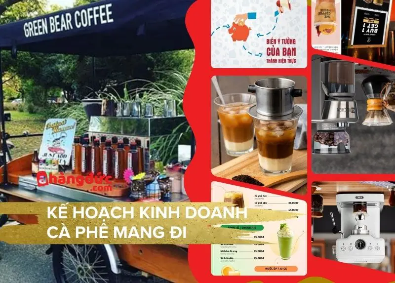 Kinh nghiệm mở quán cà phê take away: Thông Minh để Sinh Lời Bền Vững 31 Kế hoạch kinh doanh cà phê mang đi