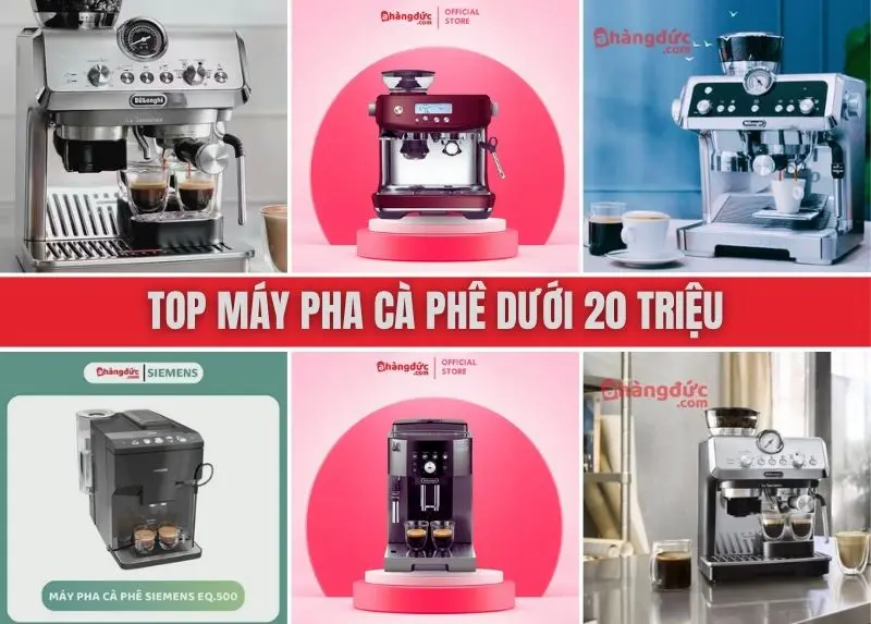 Top máy pha cà phê từ 15 đến dưới 20 triệu