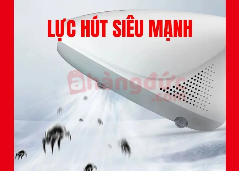 Máy hút bụi giường nệm loại nào tốt? Top 3 'chiến thần' diệt mạt bụi đáng mua nhất 2025 9 Lực hút siêu mạnh
