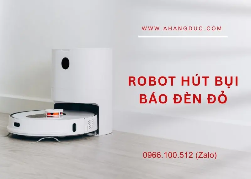 Robot hút bụi báo đèn đỏ: Đừng vội gọi thợ, đây là cách bạn tự cứu nguy 7 Robot hút bụi báo đèn đỏ