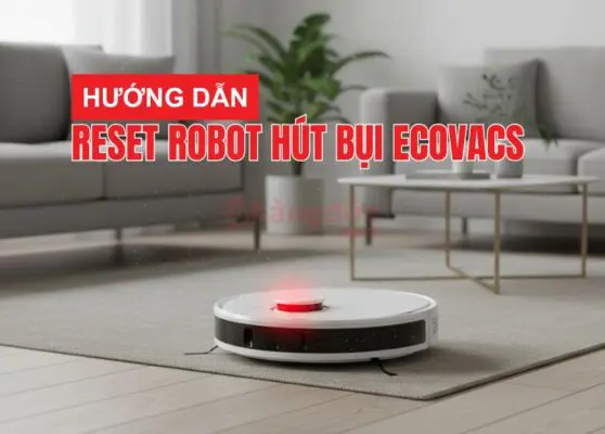 Reset robot hút bụi ecovacs