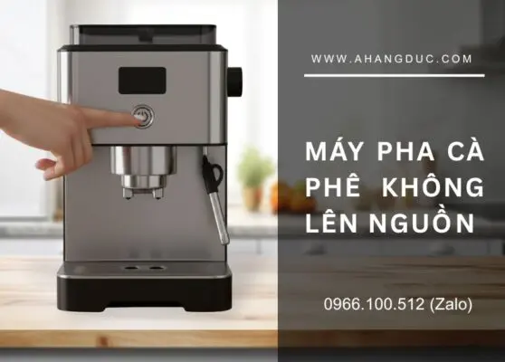 Máy pha cà phê không lên nguồn