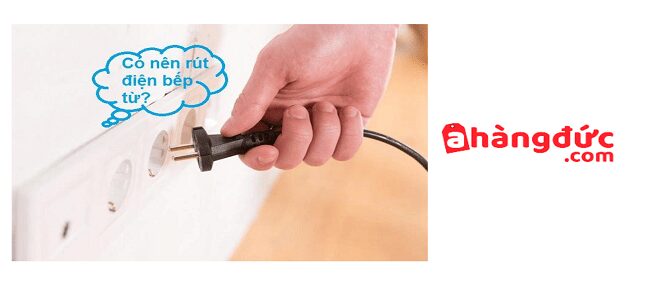 Cách sử dụng bếp từ hiệu quả 6 Không nên tắt nguồn điện bếp từ ngay sau khi sử dụng