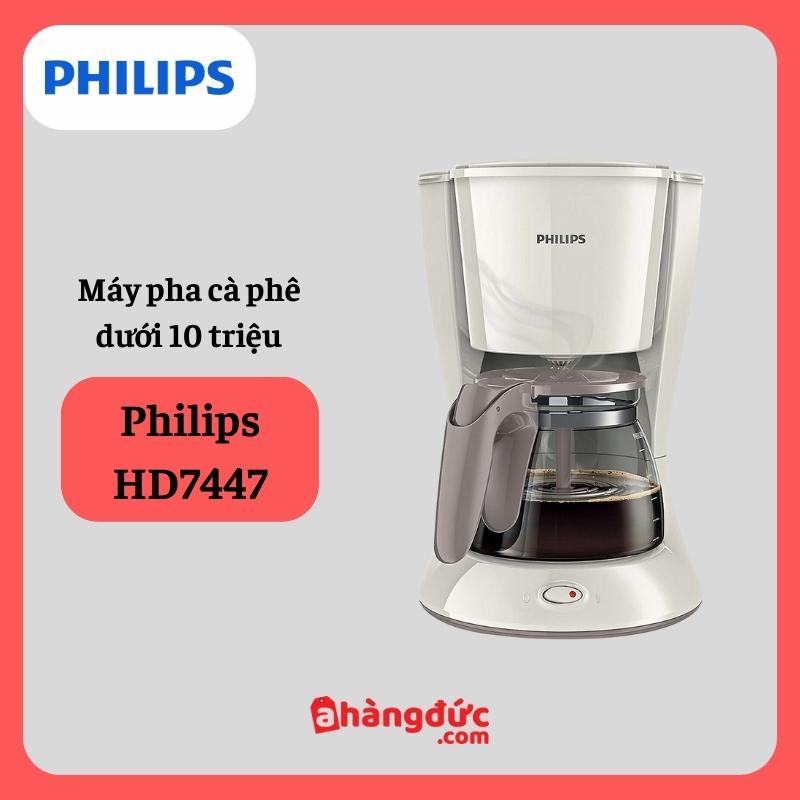 Máy pha cà phê dưới 10 triệu Philips HD7447