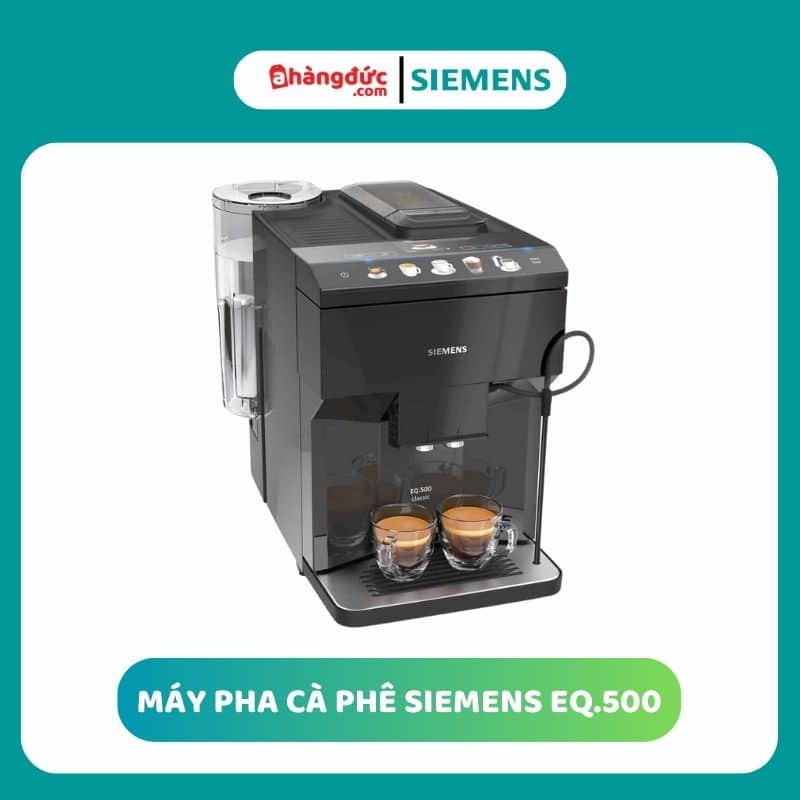 Máy pha cafe Siemens EQ.500