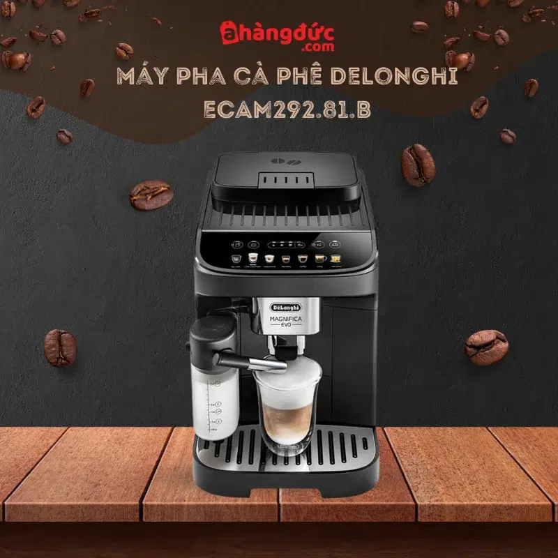 Máy pha cafe tự động cao cấp Delonghi ECAM292.81.B