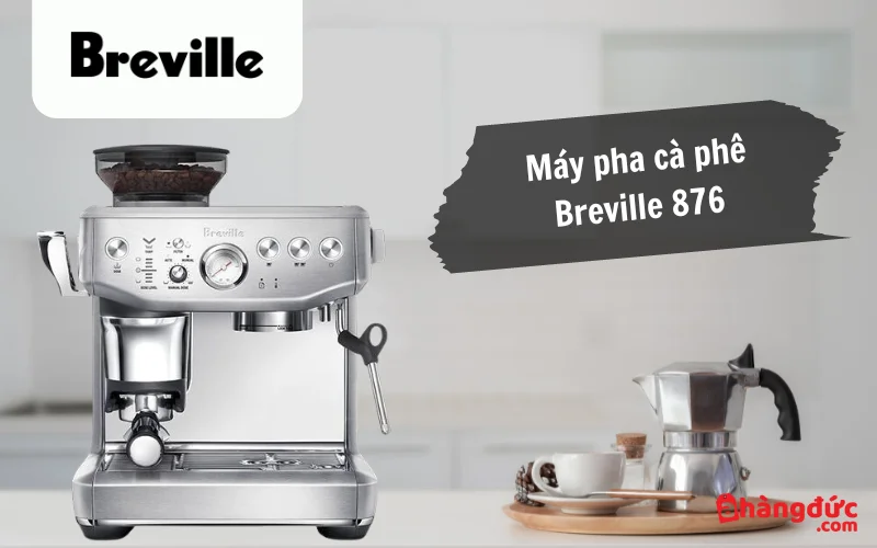 Máy pha cafe tự động Breville 878