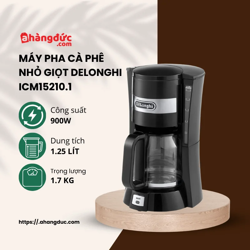 Máy pha cafe nhỏ giọt Delonghi ICM15210.1
