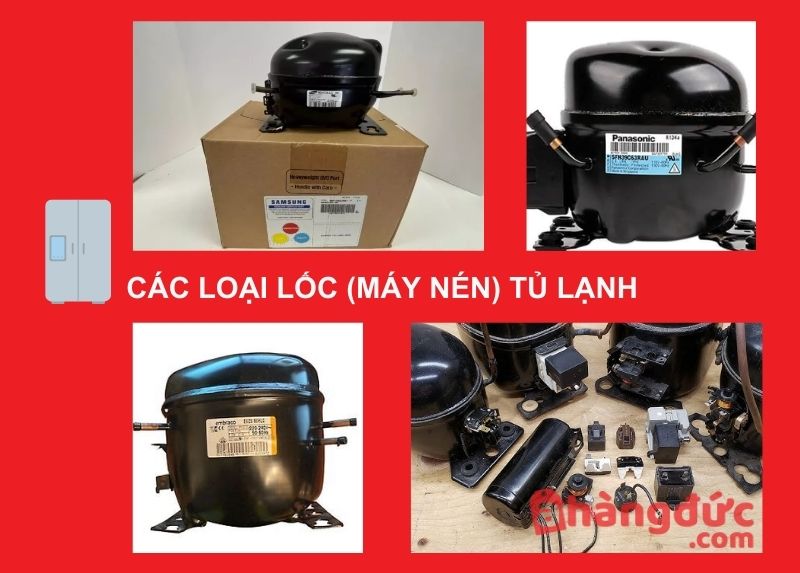 Lốc Block (máy nén) tủ lạnh có bao nhiêu loại?