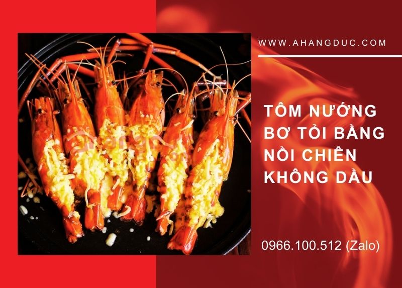 Cách làm tôm nướng bơ tỏi bằng nồi chiên không dầu