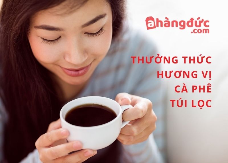 3 Cách pha cà phê bằng túi lọc đúng chuẩn, ngon đúng điệu 16 Bất kỳ ai thưởng thức cà phê túi lọc đều mê mẩn