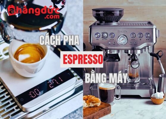 Cách pha espresso bằng máy pha cà phê