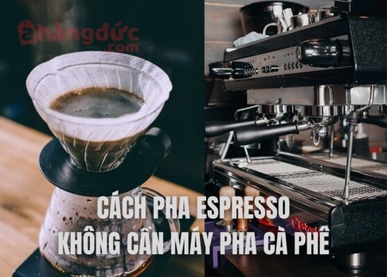 Cách pha espresso không cần máy pha cà phê