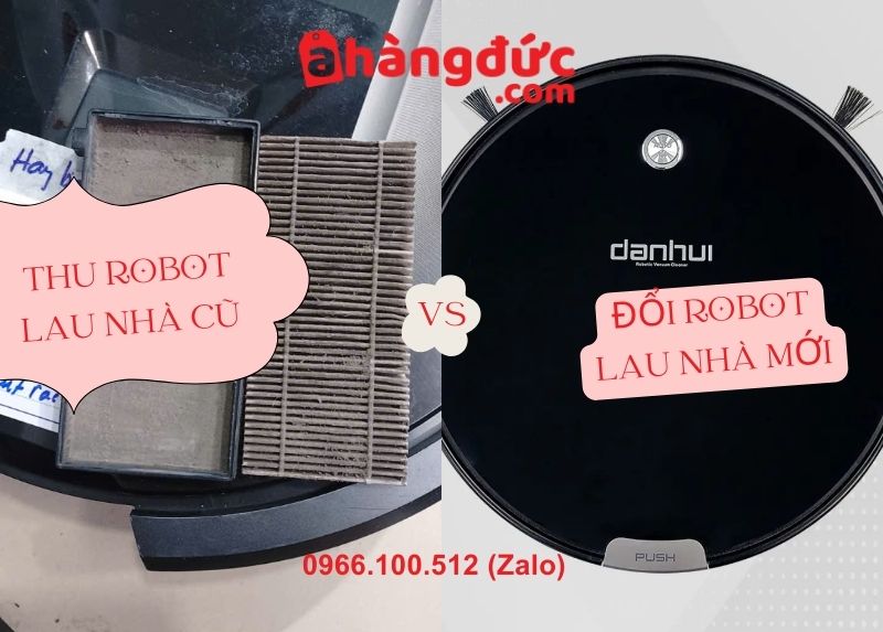 Thu robot lau nhà cũ đổi robot lau nhà mới