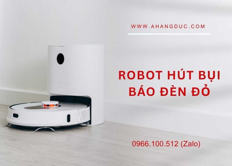 Robot hút bụi báo đèn đỏ