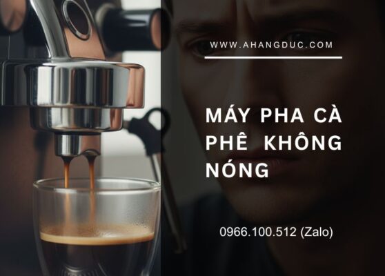 Máy pha cà phê không nóng