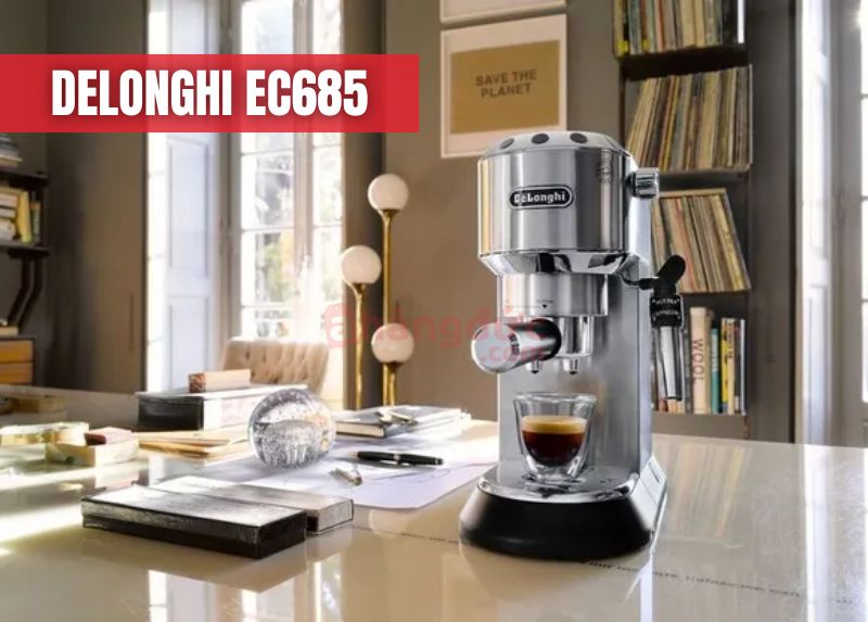 Delonghi EC685: Quý ông lịch lãm từ Ý, nhỏ gọn nhưng mạnh mẽ, chuyên gia pha espresso tại gia.