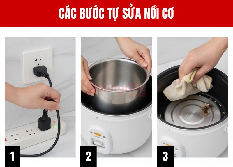 Ba bước "cấp cứu" tại nhà cho nồi cơm cơ: Kiểm tra điện, đặt lại lòng nồi và vệ sinh mâm nhiệt.
