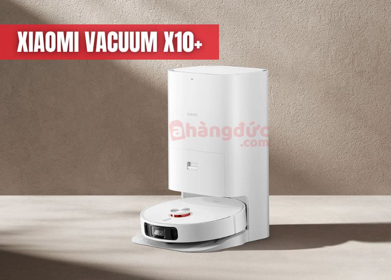 Xiaomi Vacuum X10+: Đưa công nghệ tự động giặt giẻ và hút rác đến gần hơn với mọi gia đình Việt.